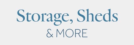 Storage, Sheds & More