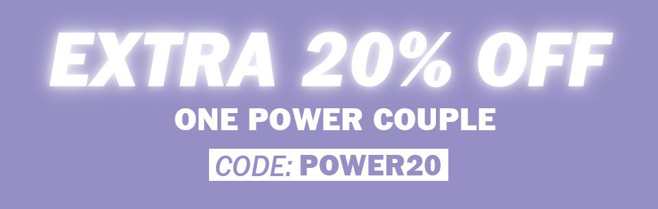 EXTRA 20% OFF ONE POWER COUPLE CODE: POWER20