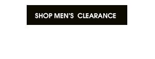 CLEARANCE $14.97 and up - SHOP MEN'S