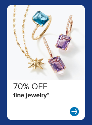 70% off fine jewelry.