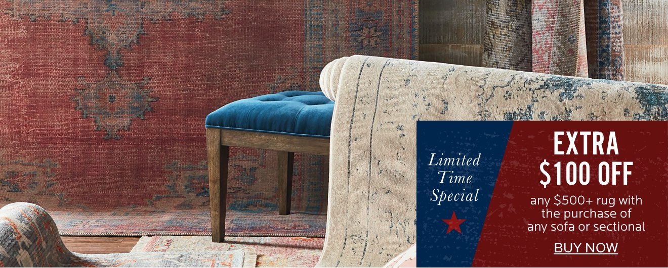 Extra $100 off qualifying rug with the purchase of any sofa or sectional. Shop Now. 