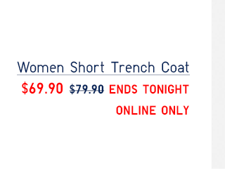 WOMEN SHORT TRENCH COAT $69.90