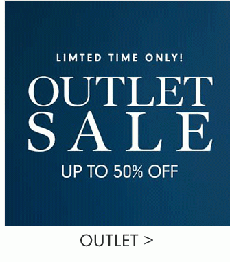 LIMITED TIME ONLY! OUTLET SALE - UP TO 50% OFF - OUTLET
