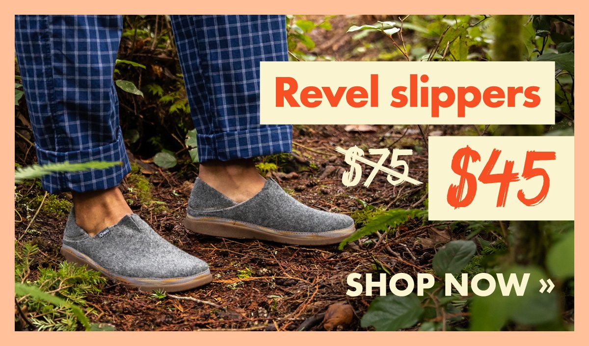 Revel Slippers: Was $75 NOW $45 - SHOP NOW