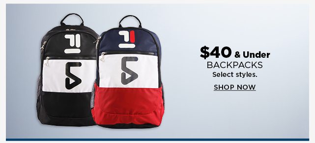 $40 and under backpacks. select styles. shop now.