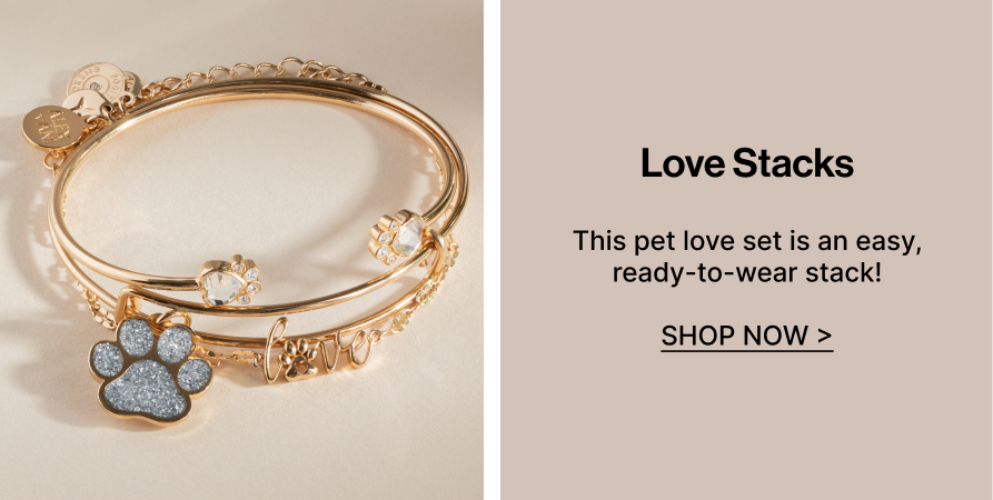 Love Stacks | This pet love set is an easy, ready-to-wear stack! | SHOP NOW