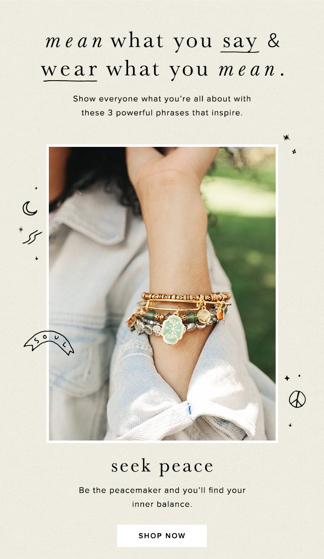 Shop the new Seek Peace Charm Bangle from the Words are Powerful Collection. 