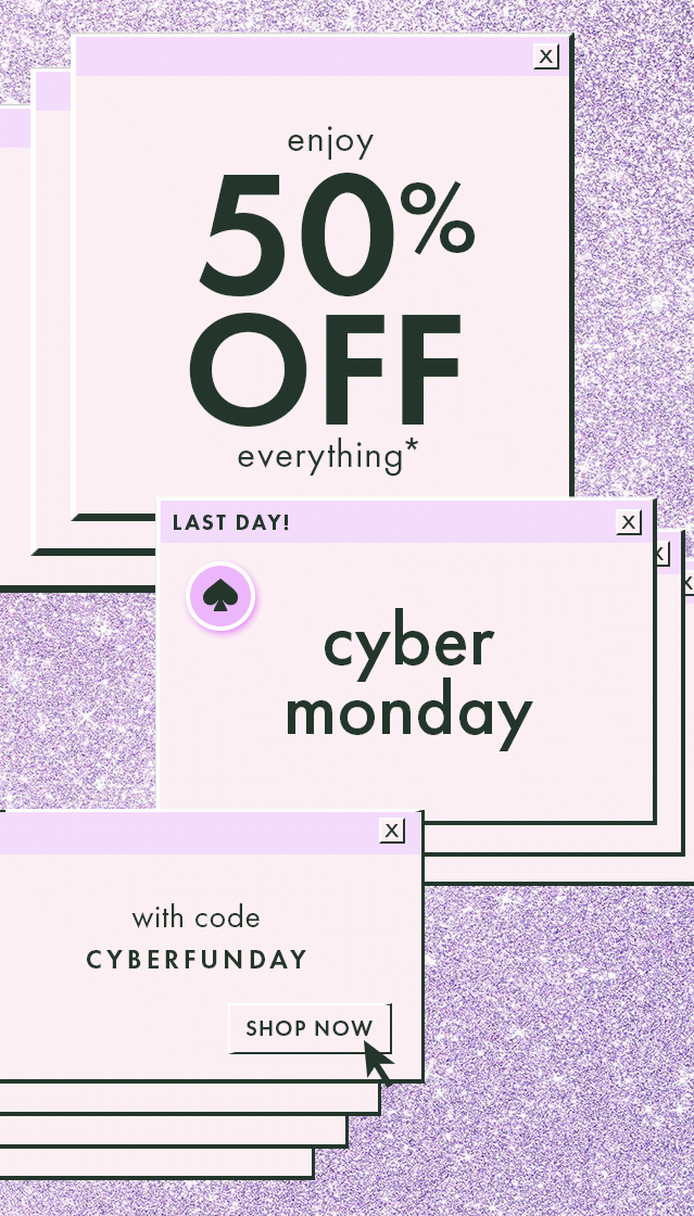 RE: cyber monday! 50% off everything starts now - kate spade surprise Email  Archive