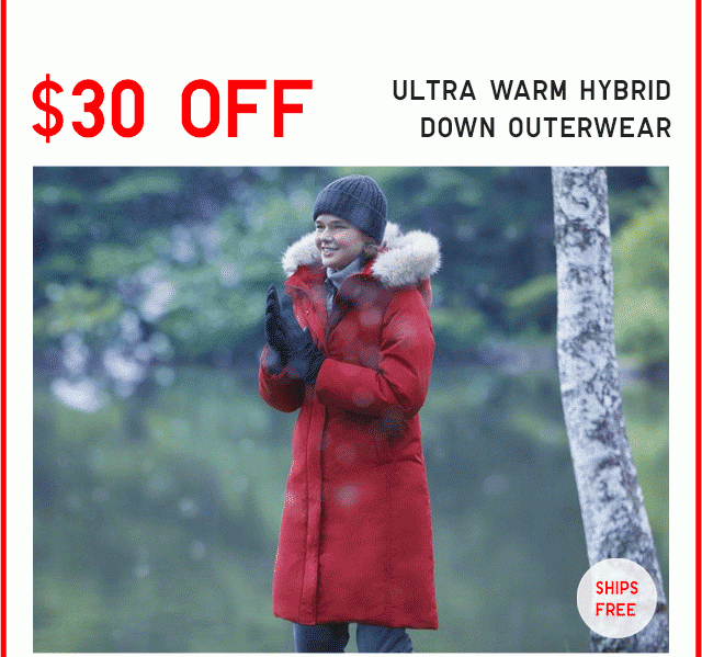 $30 0FF ULTRA WARM HYBRID DOWN OUTERWEAR