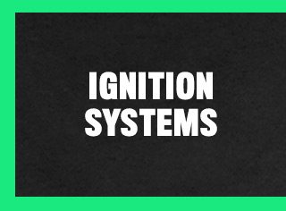 Ignition Systems