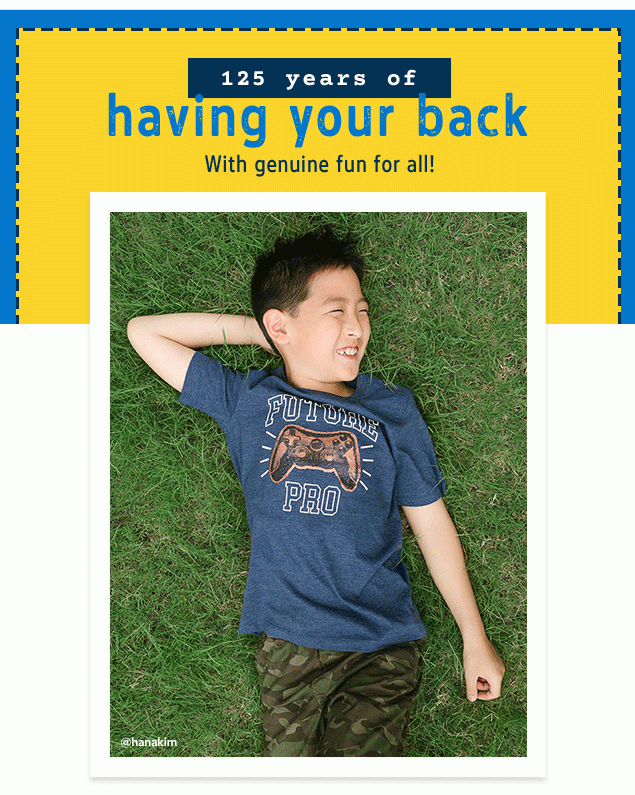 125 years of having your back | With genuine fun for all! | @hanakim