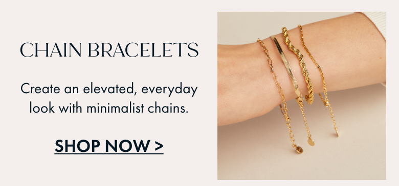 25% Off Chain Bracelets | Shop Now