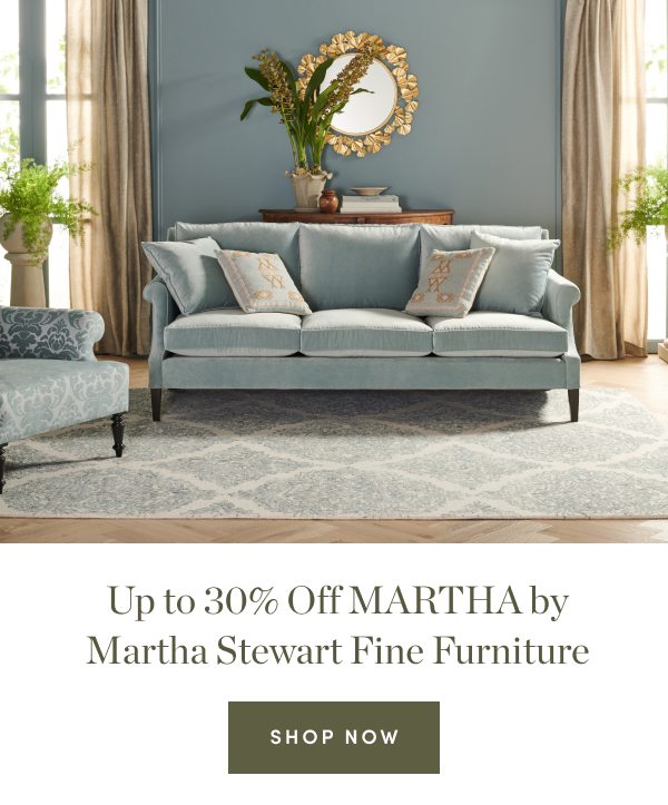 Up to 30 Percent Off Martha by Martha Stewart Fine Furniture