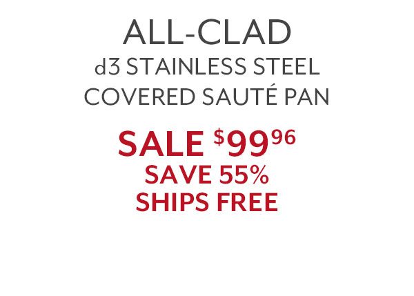 All-Clad d3 Stainless Steel Covered Sauté Pan