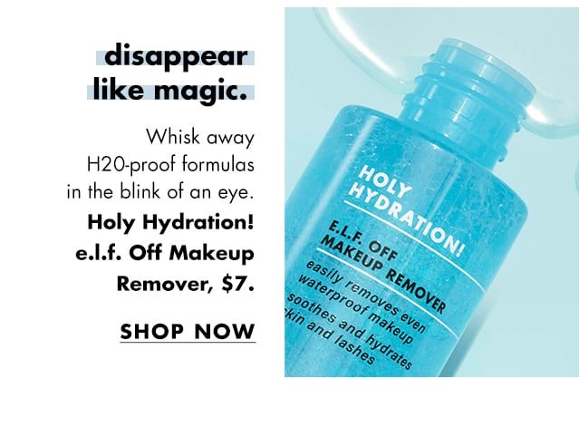 Holy Hydration! e.l.f. Off Makeup Remover