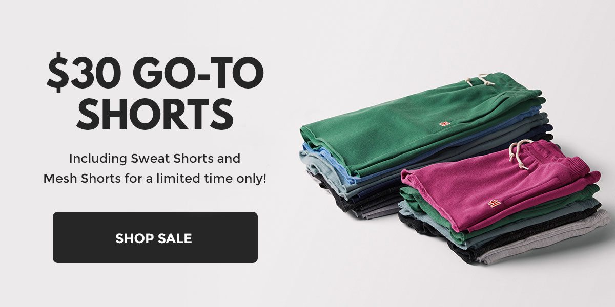 $30 Go-To Shorts