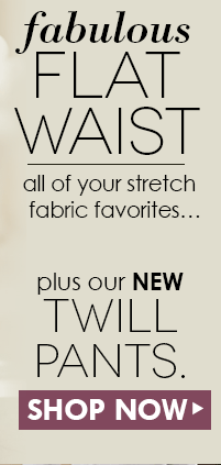 Shop our fabulous flat waist pants!