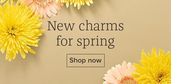 New charms for spring - Shop now