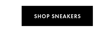 SHOP SNEAKERS