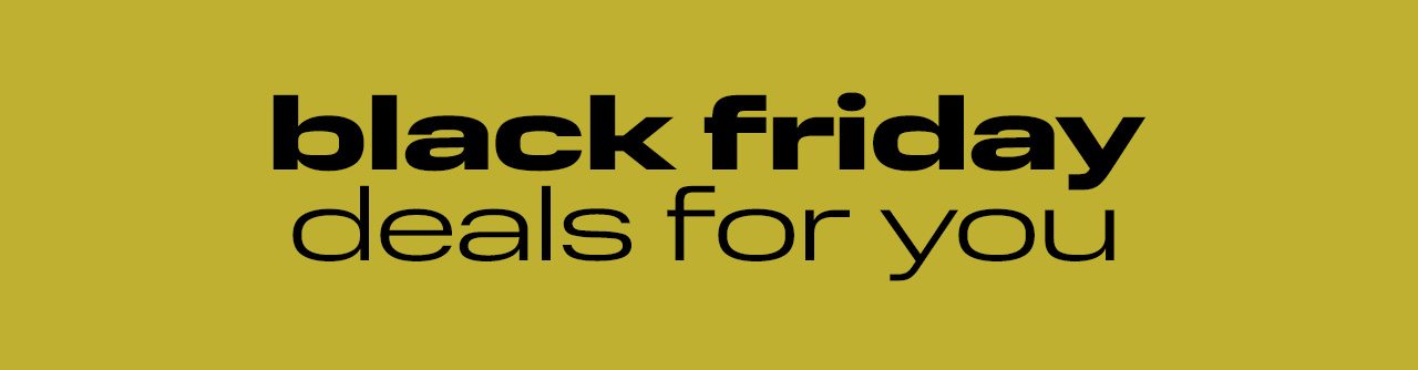 Black Friday Deals For You