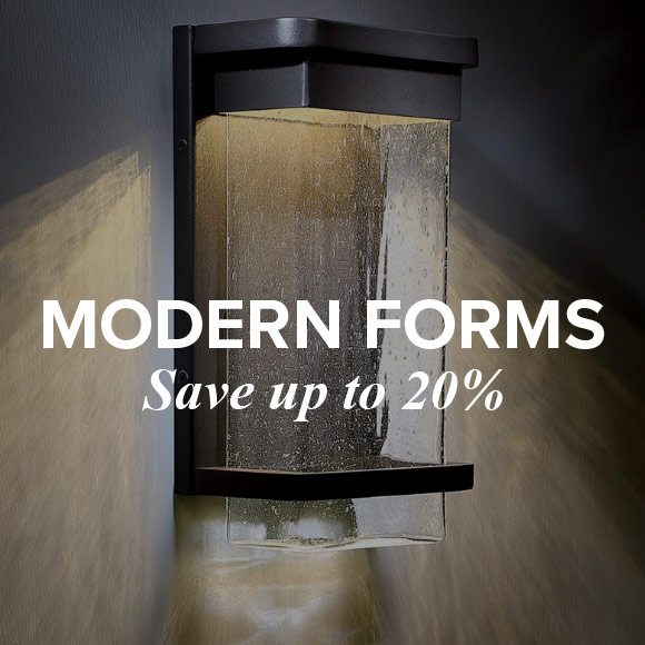 Modern Forms - Save up to 20%.
