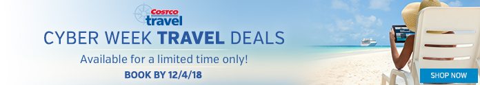 Cyber Week Travel Deals. Available for a limited time only! Book by 12/4/18