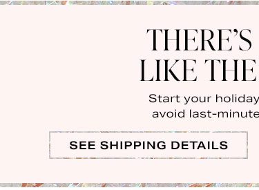 There's No Time Like the Present: Start your holiday shopping now to avoid last-minute shipping delays! See Shipping Details