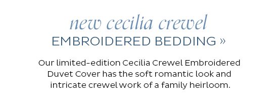 Cecilia Crewel Emroidered Bedding