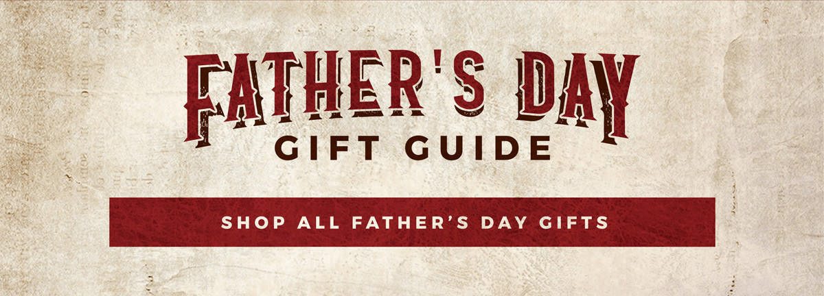 Father's Day Gift Guide - Shop All Father's Day Gifts