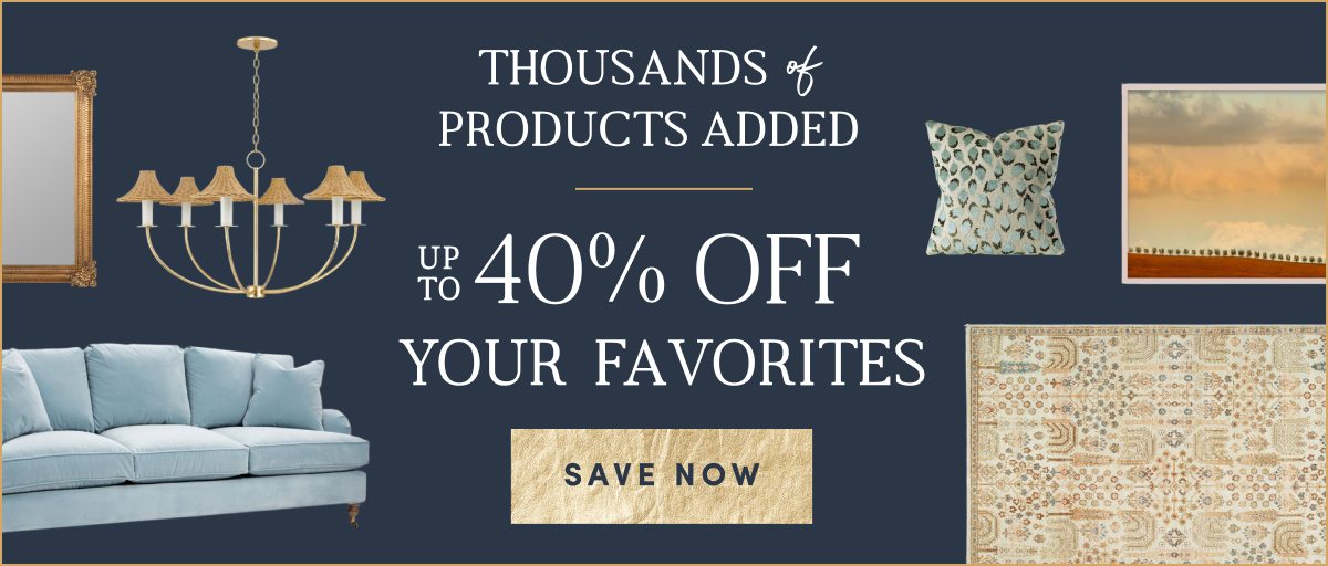 Up to 40 Percent Off Your Favorites