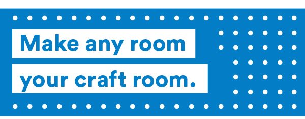 Make Any Room Your Craft Room