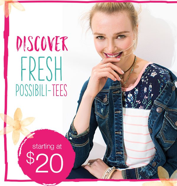 Discover fresh possibili-tees. Starting at $20.