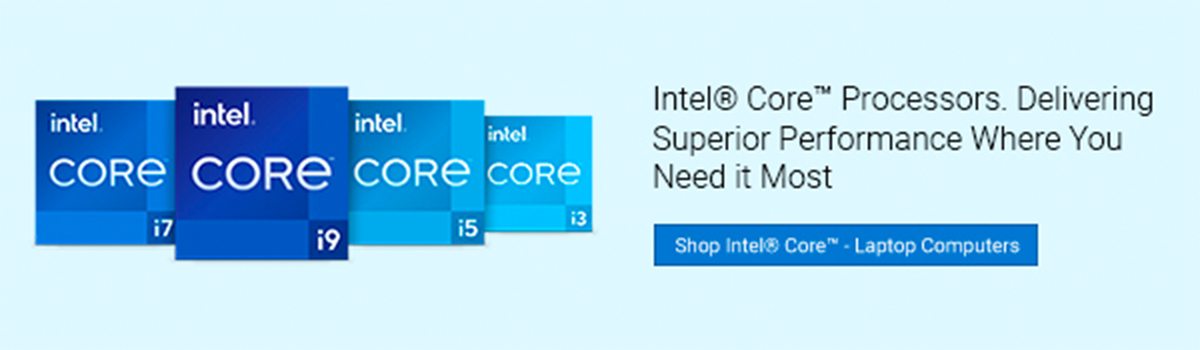 Intel Core Processors. Delivering Superior Performance Where You Need it Most | Shop Intel Core - Laptop Computers