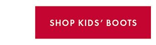 SHOP KIDS' BOOTS