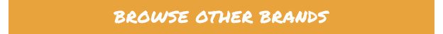 Browse Other Brands