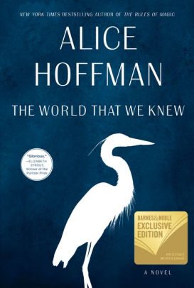 Book Cover Image: The World That We Knew by Alice Hoffman
