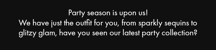 Party Season Is Upon Us