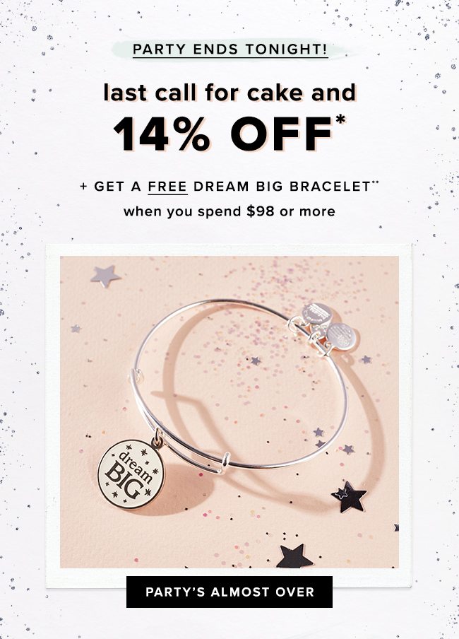 It’s your last chance to get 14% off your purchase (in-store and online) and a free bracelet (online only). 