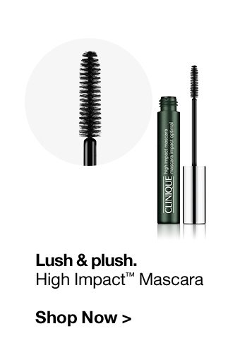 Lush & plush.High Impact™ MascaraShop Now >