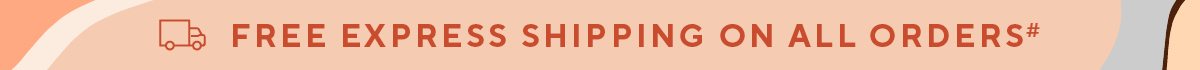 Free express shipping on all orders#