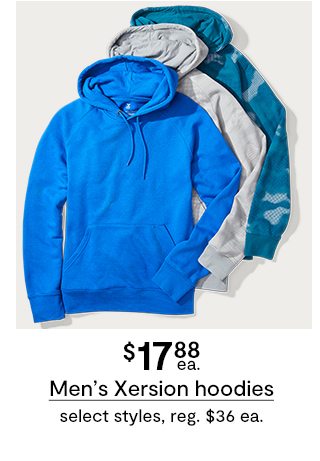 $17.88 ea. Men's Xersion hoodies select styles, reg. $36 ea.