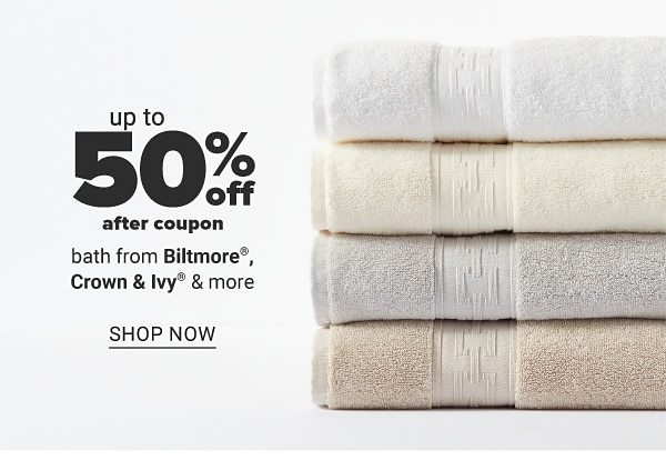 Up to 50% off after coupon bath from Biltmore, Crown & Ivy™ & more. Shop Now.