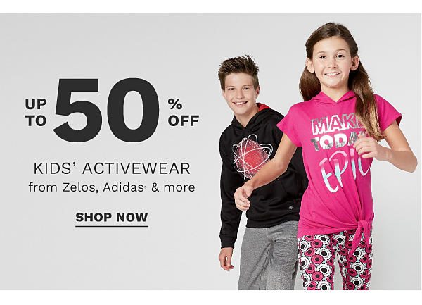 Up to 50% off kids' activewear from ZELOS, Adidas® & more. Shop Now.