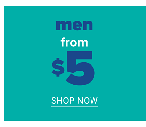 Men from $5 - Shop Now