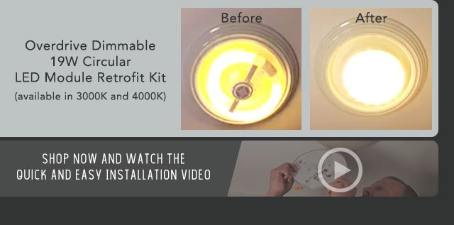 Overdrive Dimmable 19W Circular LED Module Retrofit Kit