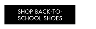 SHOP BACK TO SCHOOL