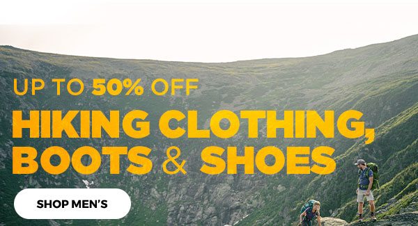Up to 50% OFF Hiking Clothing, Boots & Shoes - Click to Shop Men's