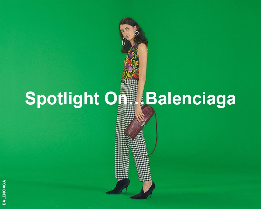 Spotlight On…Balenciaga
