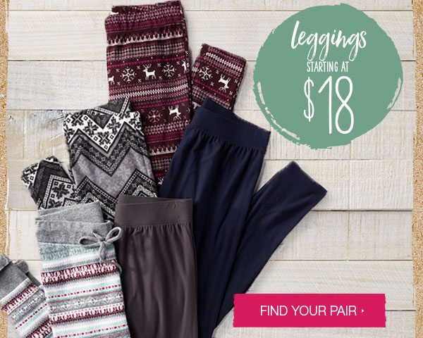 Leggings starting at $18. Find your pair.