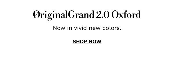 ØriginalGrand 2.0 Oxford | SHOP NOW